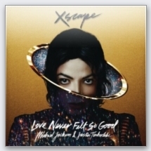 Xscape - Michael Jackson / Love Never Felt So Good (feat. Justin Timberlake)